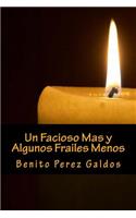 Un Facioso Mas y Algunos Frailes