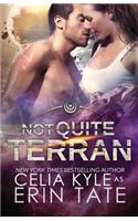 Not Quite Terran (Scifi Alien Romance)