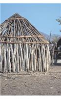 Himba Hut in Harman Valley Namibia Journal: 150 page lined notebook/diary