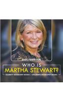 Who Is Martha Stewart? Celebrity Biography Books Children's Biography Books