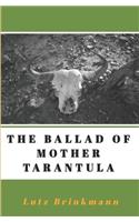 The Ballad of Mother Tarantula