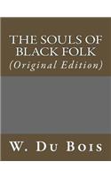 The Souls of Black Folk: (Original Edition)