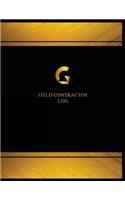 Field Contractor Log (Logbook, Journal - 125 pages, 8.5 x 11 inches)