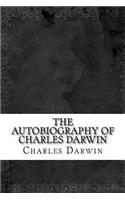 The Autobiography of Charles Darwin