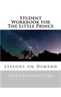 Student Workbook for The Little Prince: Lessons on Demand(Lessons on Demand)