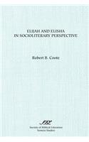 Elijah and Elisha in Socioliterary Perspective