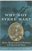 Why Not Every Man?