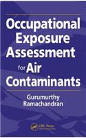 Occupational Exposure Assessment for Air Contaminants