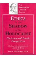 Ethics in the Shadow of the Holocaust