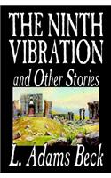 The Ninth Vibration and Other Stories by L. Adams Beck, Fiction, Fantasy