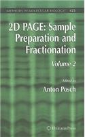 2D PAGE: Sample Preparation and Fractionation