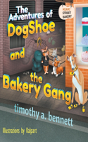 Adventures of DogShoe and the Bakery Gang