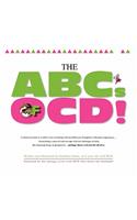 The ABC's of Ocd!