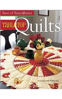 The Best of Fons & Porter: Tabletop Quil (Leisure Arts #5296)