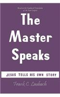 The Master Speaks