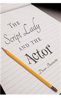 The Script Lady and the Actor