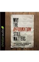 Why the Reformation Still Matters
