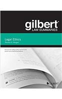 Gilbert Law Summary on Legal Ethics