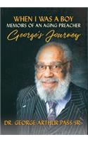 When I Was A Boy: Memoirs of an Aging Preacher