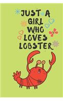 Just A Girl Who Loves LOBSTERs