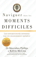 Naviguer Dans Les Moments Difficiles