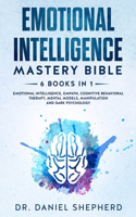 Emotional Intelligence Mastery Bible