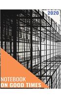 Notebook on Good Times