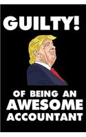 Guilty! Of Being An Awesome Accountant