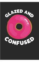Glazed and Confused