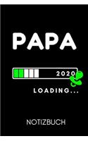 Papa 2020 Loading... Notizbuch: A5 Notizbuch 52 WOCHEN KALENDER als Geschenk zum Geburtstag für Papa - Danke-buch - Für Väter zum Vatertag - schöne Geburtstagsgeschenkidee - Journa