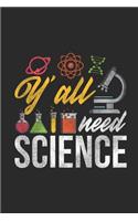 Y'all Need Science