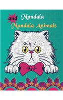 Mandalas and Mandala Animals: Coloring Book for Boys, Girls, and Kids of All Ages