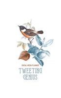 Social Media Planner Tweeting Genius: Undated Year Agenda Weekly Scheduler to help you with Social media content planning