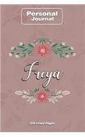 Freya Notebook Journal Personal Diary Personalized Name 120 pages Lined (6x9 inches) (15x23cm)