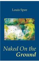 Naked on the Ground