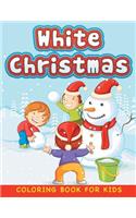 White Christmas (Christmas coloring book for children 1)