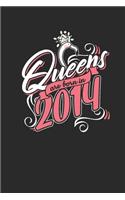 Queens Are Born In 2014: Dotted Bullet Grid Notebook / Journal (6 X 9 -120 Pages) - Birthday Gift Idea