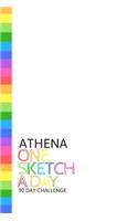Athena: Personalized colorful rainbow sketchbook with name: One sketch a day for 90 days challenge