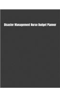 Disaster Management Nurse Budget Planner: Expense Finance Budget By A Year Monthly Weekly & Daily Bill Budgeting Planner And Organizer Tracker Workbook Journal