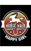 Horses Hair Muddy Boots Happy Girl