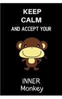 Keep Calm and Accept Your Inner Monkey