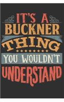It's A Buckner Thing You Wouldn't Understand