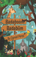 Badaboom Badabiim!