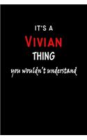 It's A Vivian Thing You Wouldn't Understand