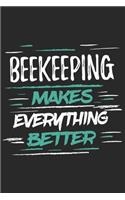 Beekeeping Makes Everything Better