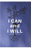 I CAN and I WILL: 90 Day Exercise Log Book Journal Notebook Fitness Strength Tracking Progress
