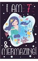 Mermaid Notebook I am 7 & Mermazing