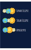 Lunar Eclipse Solar Eclipse Apocalypse: Notebook For Science Lovers and Fans