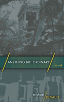 Anything But Ordinary