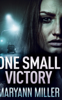 One Small Victory (One Small Victory Book 1)